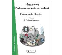 Mieux vivre l'adolescence de son enfant - Emmanuelle Mercier - Chronique Sociale - broché - Guide