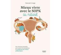 Hannah Livage – Mieux vivre le SOPK au naturel – Des solutions naturelles – Broché – First