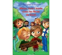 Mieux Vivre L'école Avec Les Fleurs De Bach
