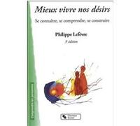 MIEUX VIVRE NOS DESIRS 3E EDITION