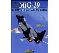 MIG 29 Fulcrum - Les Guerriers du ciel E