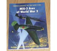 Mig-3 Aces of World War 2 Dmitriy Khazanov Dmitriy Khazanov (Auteur)