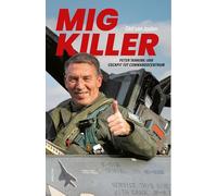 MiG-killer: Peter Tankink: van cockpit tot commandocentrum