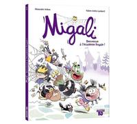 Alexandre Arlène & Fabien Ockto Lambert – Migali – Tome 1 : Bienvenue à l'Académie Royale