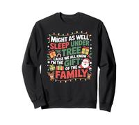 Might As Well Sleep Under The Tree Christmas Funny Christmas Sweatshirt