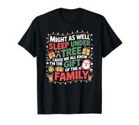 Might As Well Sleep Under The Tree Christmas Funny Christmas T-Shirt