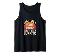 Might Be A Baby Bump Might Be A Burrito Grossesse |- Débardeur