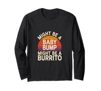 Might Be A Baby Bump Might Be A Burrito Grossesse |- Manche Longue