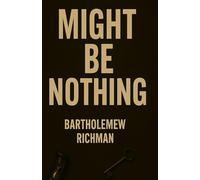 Might Be Nothing: This is how my brain works, Sorry