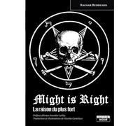 Might is right La raison du plus fort - Redbeard Ragnar - Camion Blanc Eds - relié - Etude