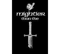 Mightier Than The Sword: Writer's Journal: Show the world why the Pen is Mightier than the Sword