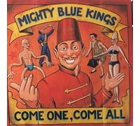 Mighty Blue Kings - One Come All