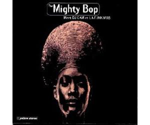 Mighty Bop - Meet DJ Cam Et La Funk Mob