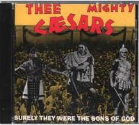 Mighty Caesars - Surely They Were The Son [Import]