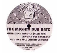 Mighty Dub Katz - Cangica/Cangica [Vinyl Maxi-Single]