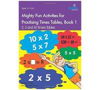 Mighty Fun Activities For Practising Times Tables, Book 1