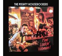 Mighty Houserockers - Fine Lookin' Woman!