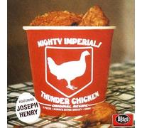 Mighty Imperials - Thunder Chicken