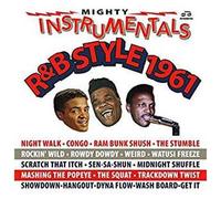 Mighty Instrumentals R&B-Style 1961