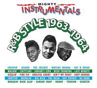 Mighty Instrumentals R&B-Style 1963-1964