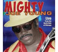 Mighty Joe Young Live from the North Side of Chicago (CD) Album