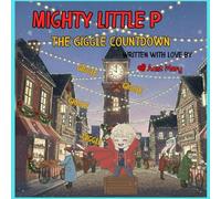 Mighty Little P: The Giggle Countdown