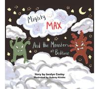 Mighty Max: and the Monsters at Bedtime