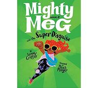 Mighty Meg 4: Mighty Meg And The Super Disguise