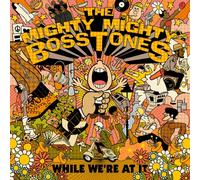 MIGHTY MIGHTY BOSSTO - WHILE WE'RE AT IT - CD - G3z