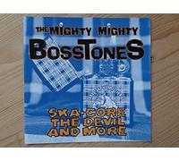 Mighty Mighty Bosstones - Ska-Core the Devil & More