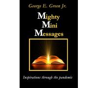 Mighty Mini Messages: Inspirations through the pandemic