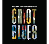 Mighty Mo Rodgers & Baba Sissoko Griot Blues (CD) Album