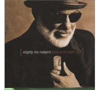 Mighty Mo Rodgers - Blues Is My Wailin Wall