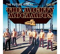 Mighty Mocambos - Future is Here [Import]