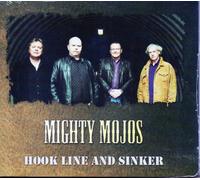 Mighty Mojos - Hook Line And Sinker