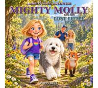 Mighty Molly & the Lost Little Fox