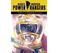 Mighty Morphin Power Rangers - Integrale, tome 05. Lost Chronicles Terry Moore (Illustration), Frazer Irving (Illustration), Ryann Parrott (Auteur), Kyle Higgins (Auteur)