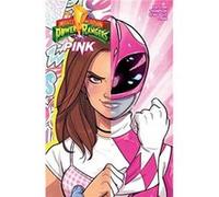 Mighty Morphin Power Rangers Pink Brenden Fletcher, Kelly Thompson, Tini Howard (Auteur)