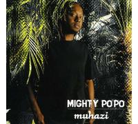 Mighty Popo - Muhazi