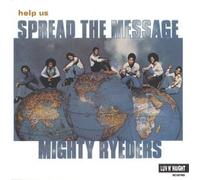 Mighty Ryeders - Help Us Spread The