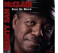 Sam McClain «Mighty» – Keep on Movin' – Import (AudioQuest)