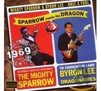 Mighty Sparrow & Byron Lee - Only a Fool =Remastered=