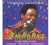 Mighty Sparrow - Jamboree-Millennium Series