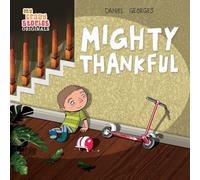Mighty Thankful: Teaching Kids Gratitude, Kindness, and Empathy Through a Multicultural Story (Ages 4-8)