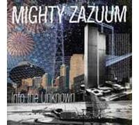 Mighty Zazuum - Into the Unknown (Col)
