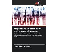 Migliorare la continuità dell'apprendimento:: Esplorare il ruolo della gestione scolastica nello sviluppo del sistema educativo e dei programmi di studio