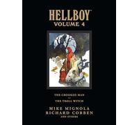 Mike Mignola – Hellboy – The Crooked Man and The Troll Witch – Library Edition Volume 4