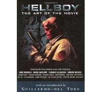 Mignola, Mike - Hellboy: The Art of the Movie