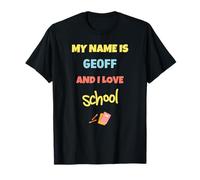 Mignon Back to School My Name is Geoff and I Love School T-Shirt