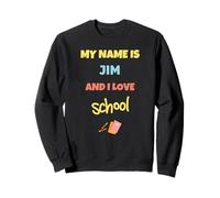 Mignon Back to School My Name is Jim and I Love School Sweatshirt